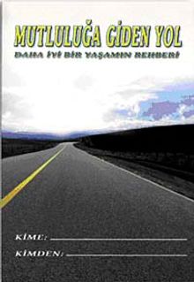 Mutluluğa Giden Yol