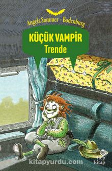 Küçük Vampir Trende - Angela Sommer-Bodenburg