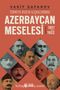 Türkiye-Rusya İlişkilerinde Azerbaycan Meselesi (1917-1922)