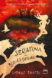 Serafina ve Büyülü Değnek 