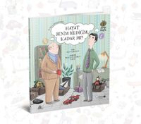 Hayat Benim Bildiğim Kadar mı?