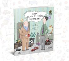 Hayat Benim Bildiğim Kadar mı?