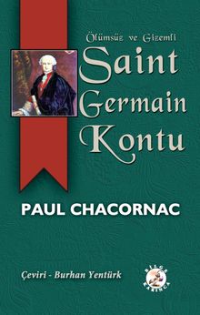 Ölümsüz ve Gizemli Saint Germain Kontu