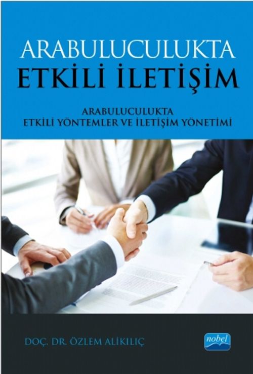Arabuluculukta Etkili İletişim & Arabuluculukta Etkili Yöntemler ve İletişim Yönetimi