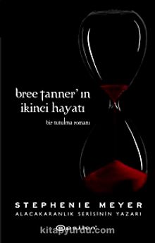 Bree Tanner'ın İkinci Hayatı & Bir Tutulma Romanı