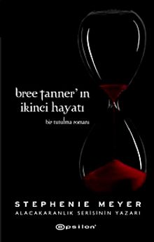 Bree Tanner'ın İkinci Hayatı & Bir Tutulma Romanı