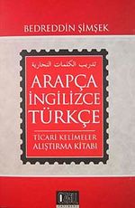 Arapça-İngilizce-Türkçe Ticari Kelimeler Alıştırma Kitabı