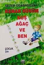 Kenar Süsüm Kuş Ağaç ve Ben
