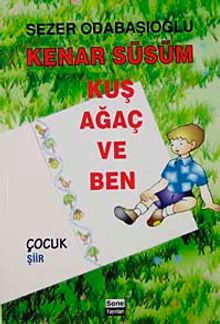 Kenar Süsüm Kuş Ağaç ve Ben