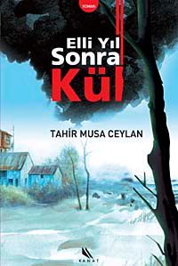 Elli Yıl Sonra Kül