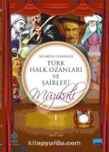 Geçmişten Günümüze Türk Halk Ozanları ve Şairleri Müzikali Piyano Eşlikli Gençlik Şarkıları I-II (CD İlaveli)