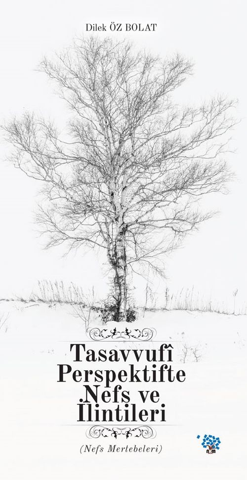 Tasavvufi Perspektifte Nefs ve İlintileri