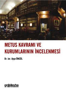 Metus Kavramı ve Kurumlarının İncelenmesi