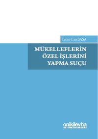 Mükelleflerin Özel İşlerini Yapma Suçu