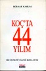 Koç'ta 44 Yılım
