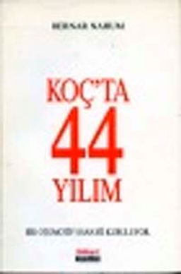Koç'ta 44 Yılım