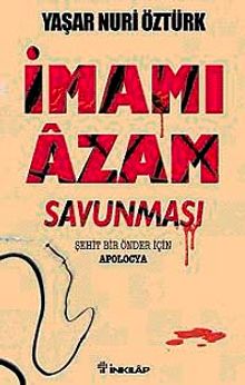 İmam-ı Azam Savunması & Şehit Bir Önder İçin Apolocya