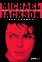 Mıchael Jackson: Büyülü ve Çılgınca Bir Yaşam