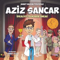 Aziz Sancar İdealist Olmanın Önemi