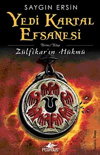 Yedi Kartal Efsanesi & Zülfikar'ın Hükmü