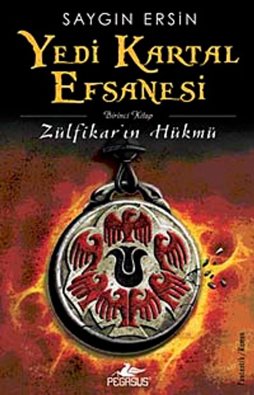 Yedi Kartal Efsanesi & Zülfikar'ın Hükmü
