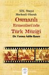 Osmanlı Ermenileri’nde Türk Müziği