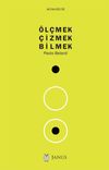 &Ouml;l&ccedil;mek &Ccedil;izmek Bilmek