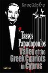 Tassos Papadopoulos Valley of the Greek Cypriots in Cyprus