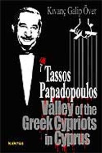 Tassos Papadopoulos Valley of the Greek Cypriots in Cyprus