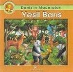 Yeşil Barış / Denizin Maceraları