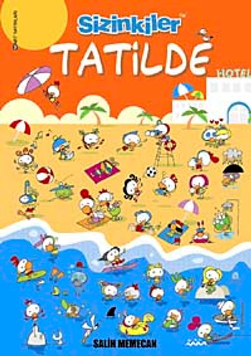 Sizinkiler Tatilde!
