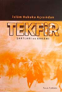 İslam Hukuku Açısından Tekfir Şartları ve Ahkamı