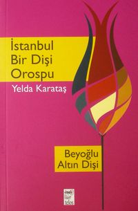 İstanbul Bir Dişi Orospu