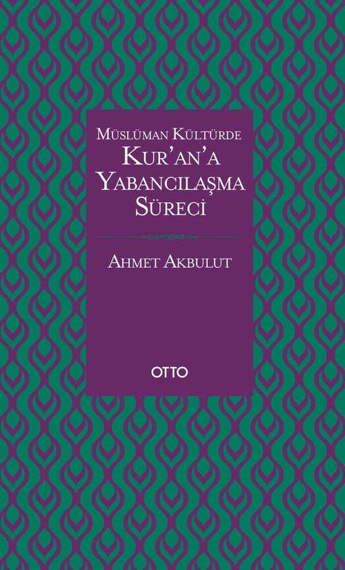 Kur'an'a Yabancılaşma Süreci 