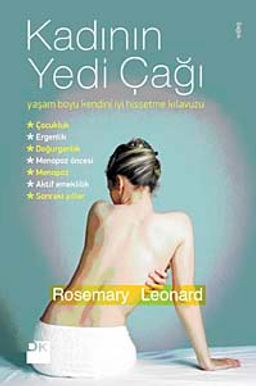 Kadının Yedi Çağı & Yaşam Boyu Kendini İyi Hissetme Kılavuzu