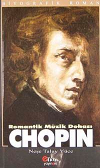 Chopin & Romantik Müzik Dehası