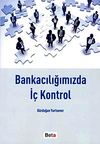 Bankacılığımızda İ&ccedil; Kontrol