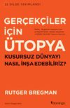 Ger&ccedil;ek&ccedil;iler İ&ccedil;in &Uuml;topya