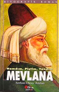 Hamdım, Piştim, Yandım Mevlana