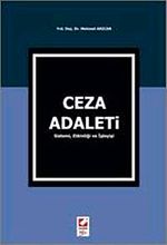 Ceza Adaleti & Sistemi, Etkinliği ve İşleyişi