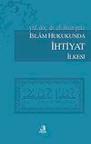 İslam Hukukunda İhtiyat İlkesi