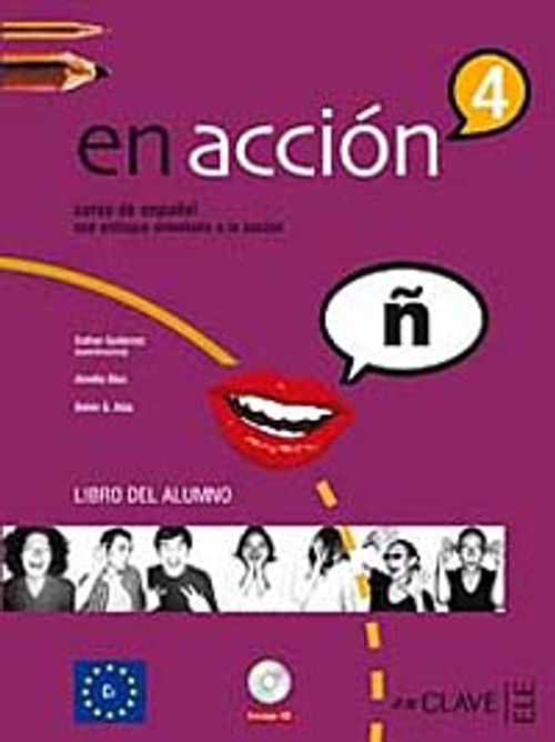 En acción 4 Libro del alumno (Ders Kitabı +Audio descargable) İspanyolca İleri Seviye