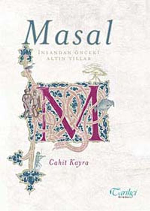 Masal & İnsandan Önceki Altın Yıllar