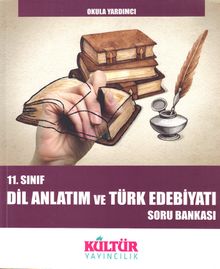 11. Sınıf Dil Anlatım ve Türk Edebiyatı Soru Bankası