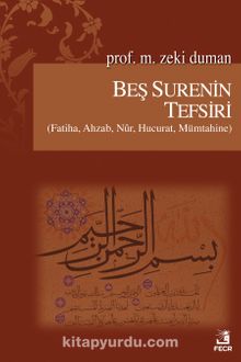 Beş Surenin Tefsiri - Prof. Dr. M. Zeki Duman
