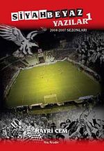 Siyah Beyaz Yazılar 1 & 2004-2007 Sezonları