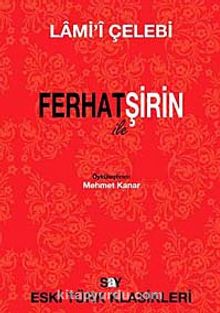 Ferhat ile Şirin - Lami'i Çelebi