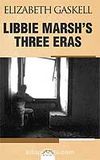 Libbie Marsh's Three Eras (Libbie Marsh'ın Üç Esrası)