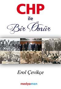 CHP ile Bir Ömür