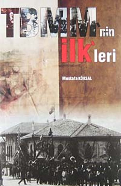 TBMM'nin İlk'leri